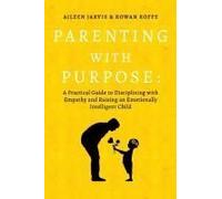 Parenting With Purpose