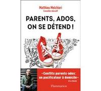 Parents, ados, on se détend ! Matthieu Melchiori (Auteur)