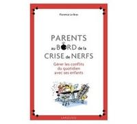 Parents au bord de la crise de nerfs
