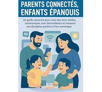 Parents Connectés, Enfants Épanouis