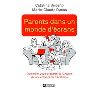 Parents dans un monde d'écrans - Catalina Briceno - L'homme Eds De - broché - Guide