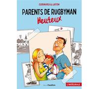 Parents de rugbyman heureux L'intégrale - Jean-Michel Cormary - Passiflore - broché - Guide