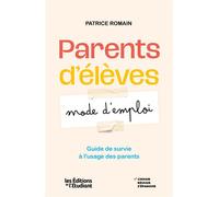 l'Etudiant – Parents d'élèves : mode d'emploi