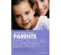 Parents efficaces au quotidien: Tome 2