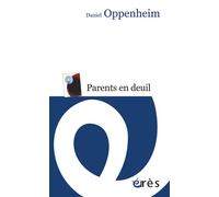 Parents en deuil - Daniel Oppenheim - Eres - Poche - Etude