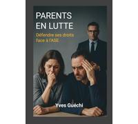 Parents en Lutte : Défendre ses droits face à l’ASE