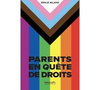 Parents en quête de droits: Minorités de sexualité et de genre d'un continent à l'autre