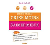 Parents-enfants : Crier moins, s'aimer mieux