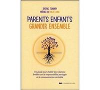 Parents enfants, grandir ensemble Shefali Tsabary (Auteur), Dalaï-Lama XIV (Préface)