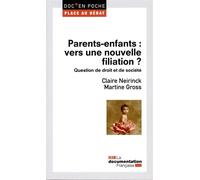 Parents-enfants : Vers une nouvelle filiation ? - Martine Gross - Documentation Francaise - Poche - Essai