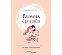 Parents épuisés Valerie Duband (Auteur)