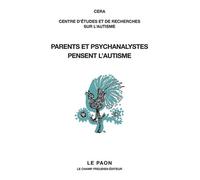Parents Et Psychanalystes Pensent L'autisme
