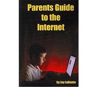 Parents Guide to the Internet Jay Labonte (Auteur)