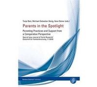 Parents In The Spotlight Tanja Betz, Michael - Sebastian Honig, Ilona Ostner (Auteur)