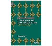 Parents, Media And Panic Through The Years