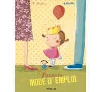 Parents : mode d'emploi