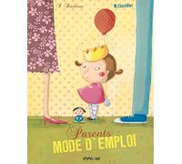 Parents : mode d'emploi