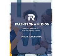 Parents on a Mission Action Guide