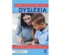 Parent's Quick Start Guide To Dyslexia