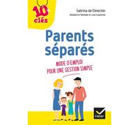 Parents séparés : Mode d'emploi pour une gestion simple – Hatier