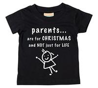 parents sont for Life Not Just pour Noël T-shirt Bébé tout-petit enfants disponible en tailles 0-6 mois pour 14-15 ans diverses couleurs disponibles - Noir, 12-18 Months