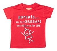 parents sont for Life Not Just pour Noël T-shirt Bébé tout-petit enfants disponible en tailles 0-6 mois pour 14-15 ans diverses couleurs disponibles - Rouge, 12-13 Years