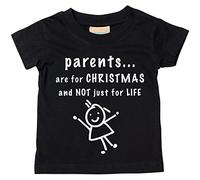 parents sont for Life Not Just pour Noël T-shirt Bébé tout-petit enfants disponible en tailles 0-6 mois pour 14-15 ans diverses couleurs disponibles - Noir, 3-4 Years