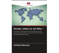 Parents, veillez sur vos filles !
