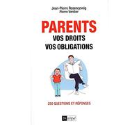 Parents : vos droits, vos obligations