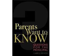 Parents Want to Know by Larry J. Stevens Larry J. Stevens (Auteur)