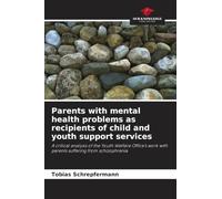 Parents with mental health problems as recipients of child and youth support services