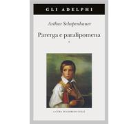Parerga e paralipomena, 2 volumi indivisibili