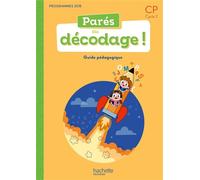 Parés au décodage CP – Méthode de lecture : Guide pédagogique – Éd. 2020 – Hachette Pratique