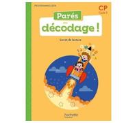 Parés au décodage CP - Méthode de lecture - Livret élève Edition 2020 - Emilie Martin - Hachette Education - broché - Scolaire / Universitaire
