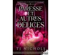 Paresse et autres délices: Enquêtes de la brigade mythologique, T5