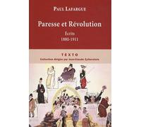 Paresse et Révolution: Ecrits 1880-1911