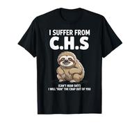 Paresse, Je souffre du C.H.S. Je Vais Te Faire Un câlin T-Shirt