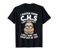 Paresse, Je souffre du C.H.S. Je Vais Te Faire Un câlin T-Shirt