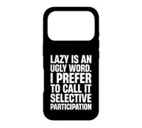 Paresse Non, Participation sélective Oui Coque pour iPhone 17 Pro