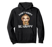 Paresseux Boit du Café Don't Hurry Be Happy Paresse Sweat à Capuche