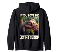 Paresseux If You Love Me Let Me Sleep Pyjama Sommeil Sweat à Capuche