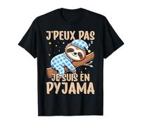 Paresseux, J'Peux Pas Je suis en Pyjama, Chemise De Nuit T-Shirt