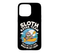 Paresseux Kayak Team Relax We Will Get There When We Get There Fun Coque pour iPhone 15 Pro Max