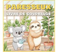 Paresseux: Livre de coloriage, 50 illustrations