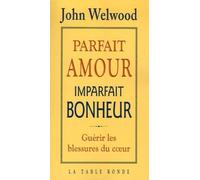 Parfait amour, imparfait bonheur