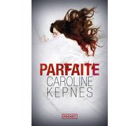 Parfaite - Caroline Kepnes - Pocket - Poche - Roman