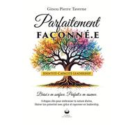 Parfaitement Façonné.e