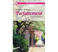 Parfaitement Lucy Valentine - Heather Webber - J'ai Lu - Poche - Roman