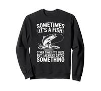 Parfois c’est Un Poisson ou Un Buzz Humour Pêche Sweatshirt