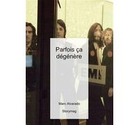 Parfois ça dégénère Les « Années Folles » du rock : naissance, triomphe et exploitation de la « rock attitude ». - Marc Alvarado - Bookelis - broché - Partition
